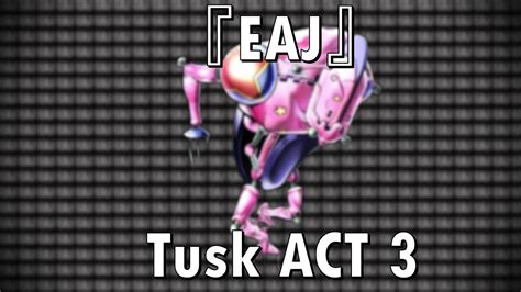 『eaj』 Tusk Act 3 『full Demonstration』 Youtube