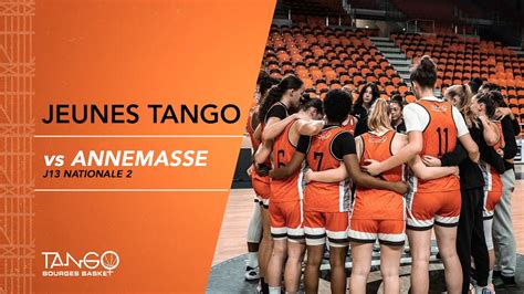 JeunesTango Tango Bourges Basket 69 93 Annemasse YouTube