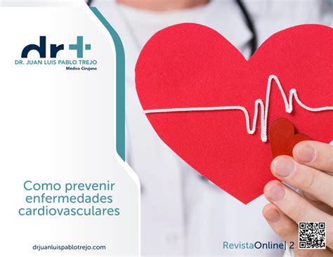 Como Prevenir Enfermedades Cardiovasculares Dr Juan Luis Pablo Trejo