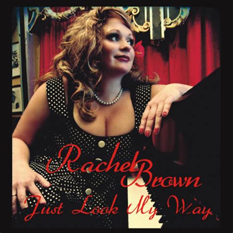 Just Look My Way Rachel Brown 单曲 网易云音乐