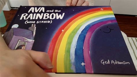 Read Aloud Ava And The Rainbow Who Stayed Youtube