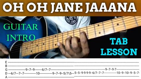 Oh Oh Jane Jaana Guitar Lesson With Tabs Intro Youtube