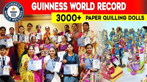 Paper Quilling Dolls Guinness World Record Attempt At Chennai