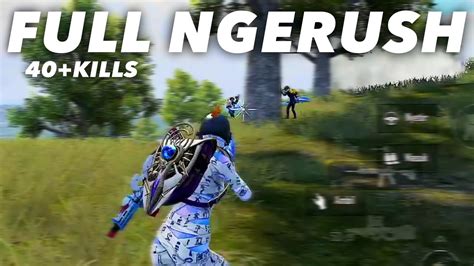 GAMEPLAY SOLO VS SQUAD FULL RUSH 40 KILLS SERU BANGET JIR GA BERENTI