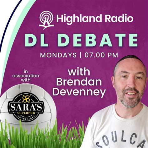 DL Debate The Championship Ulster Final Special Highland Radio