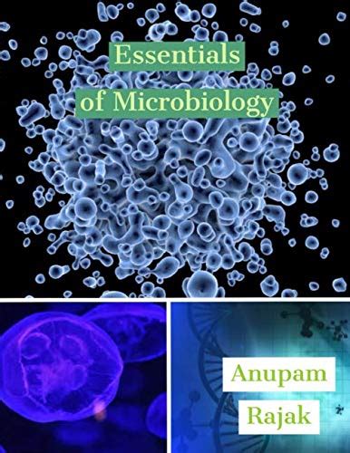 Essentials Of Microbiology Rajak Anupam 9781697571158 Amazon Books