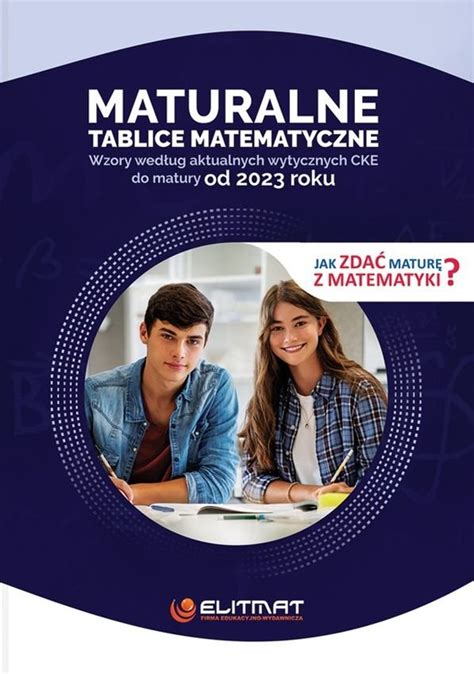 Maturalne tablice matematyczne 2023 Opracowanie zbiorowe Książka w