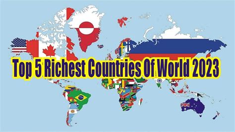 The Top 5 Richest Countries Of World In 2023 Amazing Facts About Top