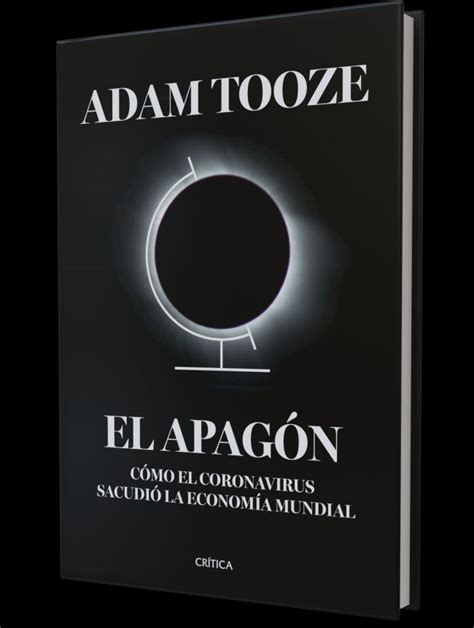 Reseña Del Libro De Adam Tooze El Apagón” Economía De Hoy