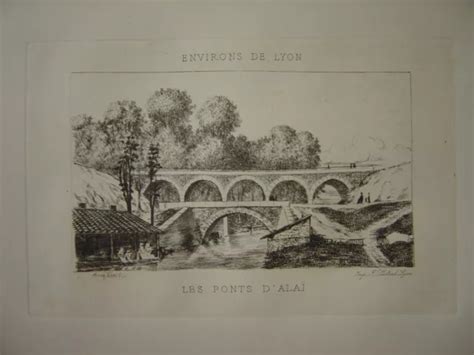 GRAVURE EAU FORTE LES Ponts d Alaï vers 1880 Le Pont d Alaï Tassin la