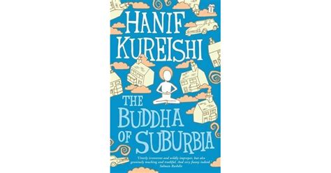 The Buddha Of Suburbia By Hanif Kureishi