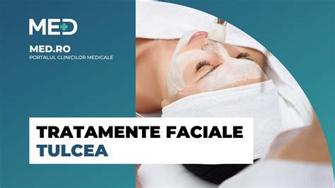 Tratamente Faciale Tulcea Top Clinici Pre Uri Programare Online