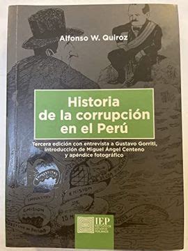 Libro Yayas Historia De La Corrupcion En El Peru De Quiroz Norris