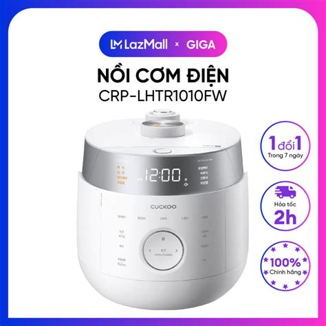 Nồi Cơm điện Cuckoo Crp Lhtr1010fwfb 18l Lazadavn