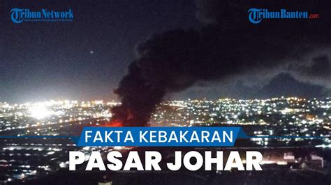 Kebakaran Relokasi Pasar Johar Semarang Sampai Saat Ini Penyebab Belum