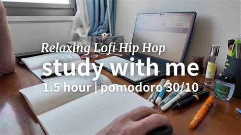 Hour Study With Me Pomodoro Relaxing Lofi Hip Hop Youtube