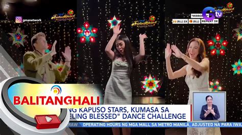 Ilang Kapuso Stars Kumasa Sa Feeling Blessed Dance Challenge Bt