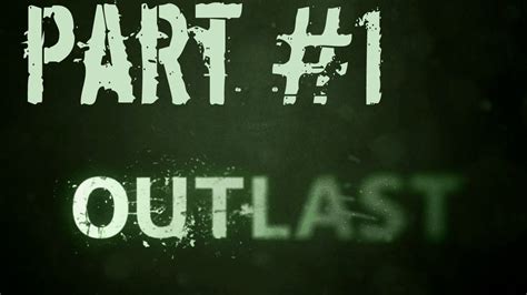 Outlast Gameplay Walkthrough Part Really Scary Game Ps Gameplay