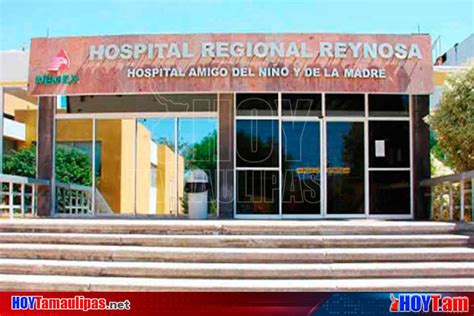 Hoy Tamaulipas Hospital De Pemex En Reynosa Implementa Acciones Para