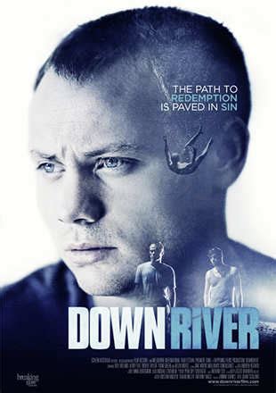 Down River Movie: Showtimes, Review, Songs, Trailer, Posters, News ...