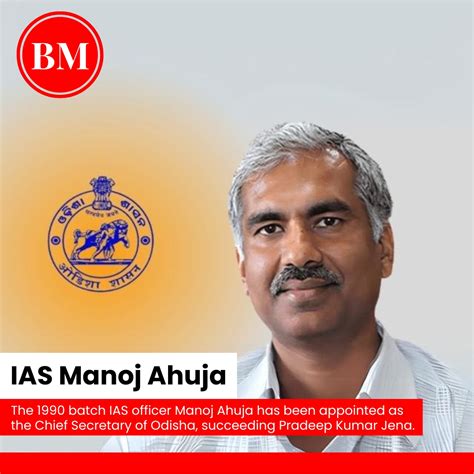 Ias Manoj Ahuja The Batch Ias Officer Manoj Ahuja Has Been