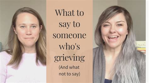 What To Say To A Grieving Person And What Not To Say Youtube