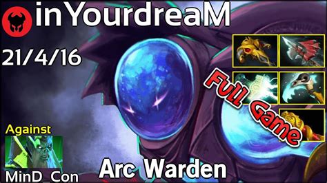 InYourdreaM TNC Tgr Plays Arc Warden Dota 2 Full Game 7 19 YouTube