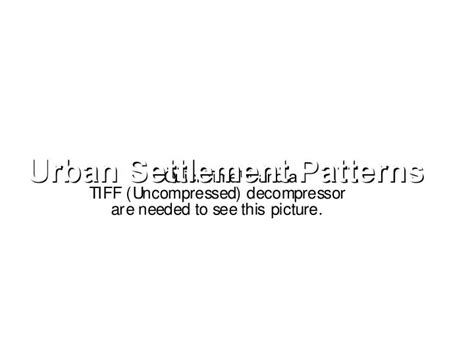 PPT - Urban Settlement Patterns PowerPoint Presentation, free download ...