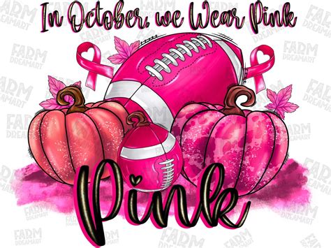 Football Breast Cancer Awareness Png In October We Wear Pink Etsy