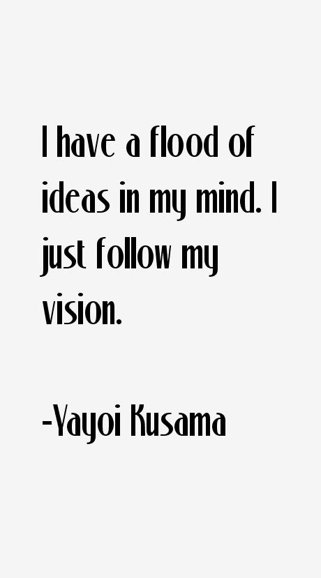 Yayoi Kusama Quotes & Sayings