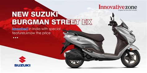 New Suzuki Burgman Street Ex Launched In India With Special Features