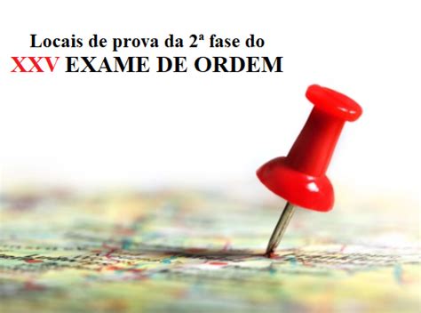 Confiram os locais de prova da 2ª fase do XXV Exame de Ordem Blog