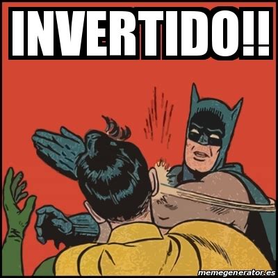 Meme Batman Slaps Robin Invertido