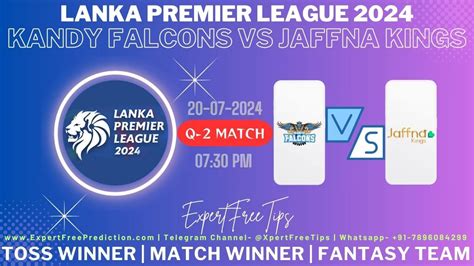 Jaffna Kings Vs Kandy Falcons Toss Prediction And Match Winner