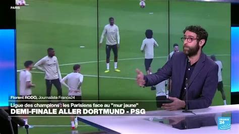 Demi Finale Aller Dortmund Psg Les Parisiens Face Au Mur Jaune