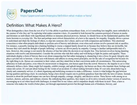 Definition What Makes A Hero Free Essay Example 526 Words