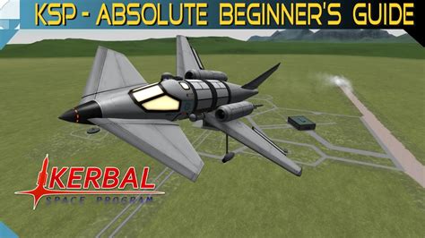 Designing Your First Plane Kerbal Space Program Beginners Tutorial