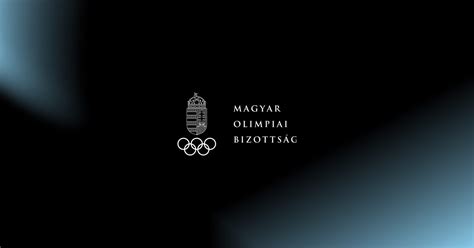 Olimpiai Sportágak Magyar Olimpiai Bizottság