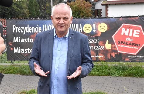 S Awomir Szeliga Jest Przeciwnikiem Budowania W Inowroc Awiu Spalarni