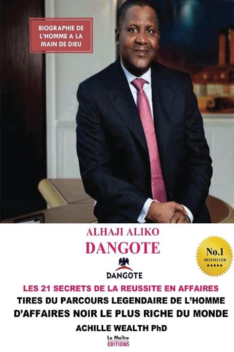 ALIKO DANGOTE LES 21 SECRETS DE LA REUSSITE EN AFFAIRES Ebook