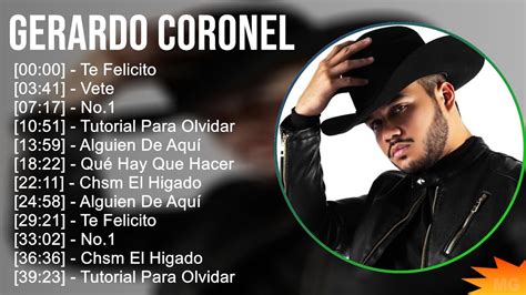 Gerardo Coronel 2024 MIX Las Mejores Canciones Te Felicito Vete No