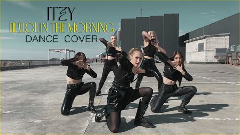 Kpop In Public Itzy 있지 Mafia 마피아 In The Morning Dance Cover