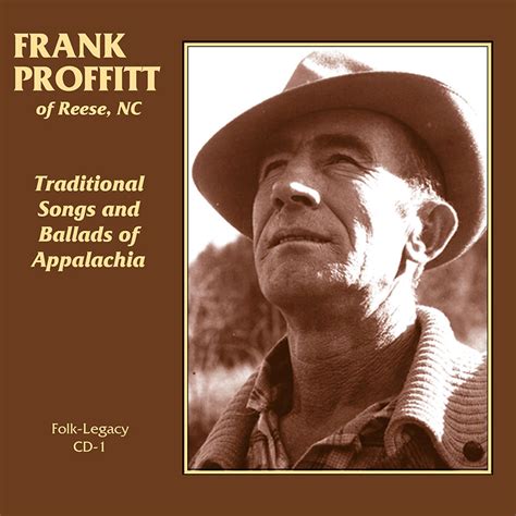 Frank Proffitt Of Reese North Carolina Smithsonian Folkways Recordings