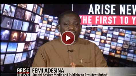 Femi Adesina Many Of Buhari S Campaign Promises Didnt Come Directly