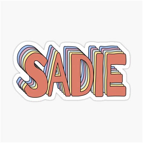 Sadie Name Sticker By Ashleymanheim Redbubble