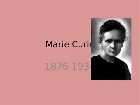 Ppt Marie Curie 1876 1934 Steckbrief Geburtstag7111867