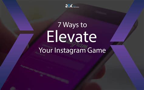 7 Ways To Elevate Your Instagram Game Atx Web Designs