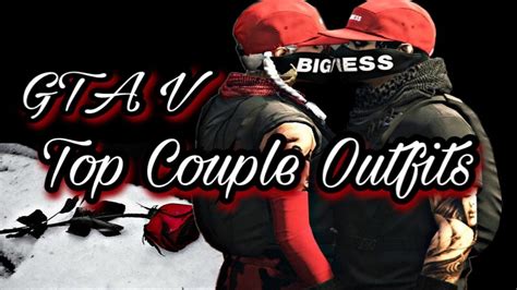 Gta V Online Top Couple Outfits ღ Youtube