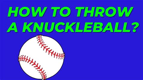 HOW TO THROW A KNUCKLEBALL YouTube