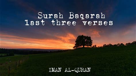 Surah Al Baqarah Last Three Ayahs Must Listen Daily Every Night Youtube